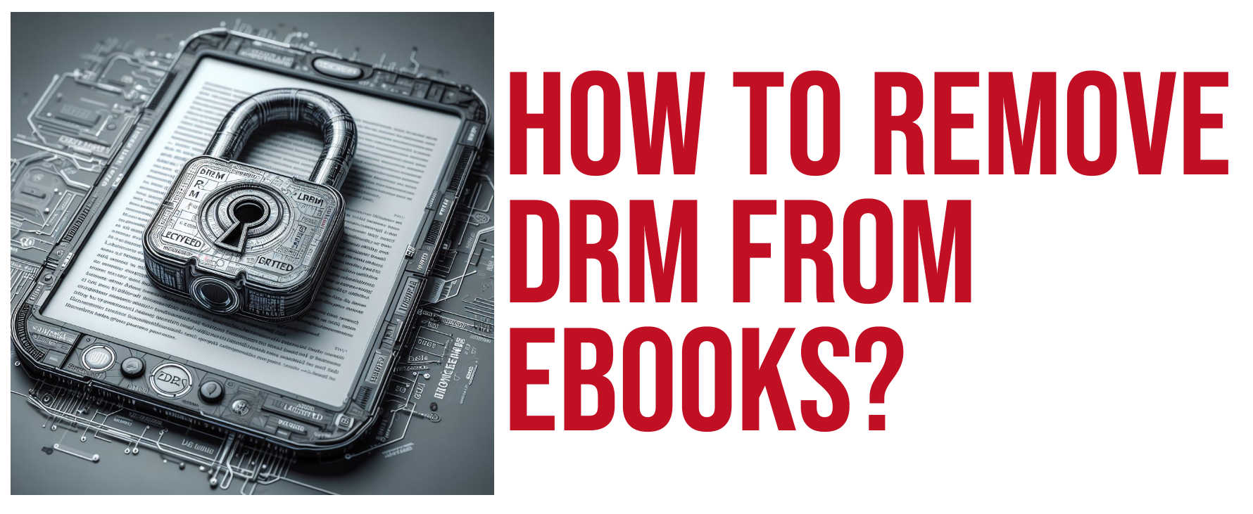 How to remove DRM from ebooks